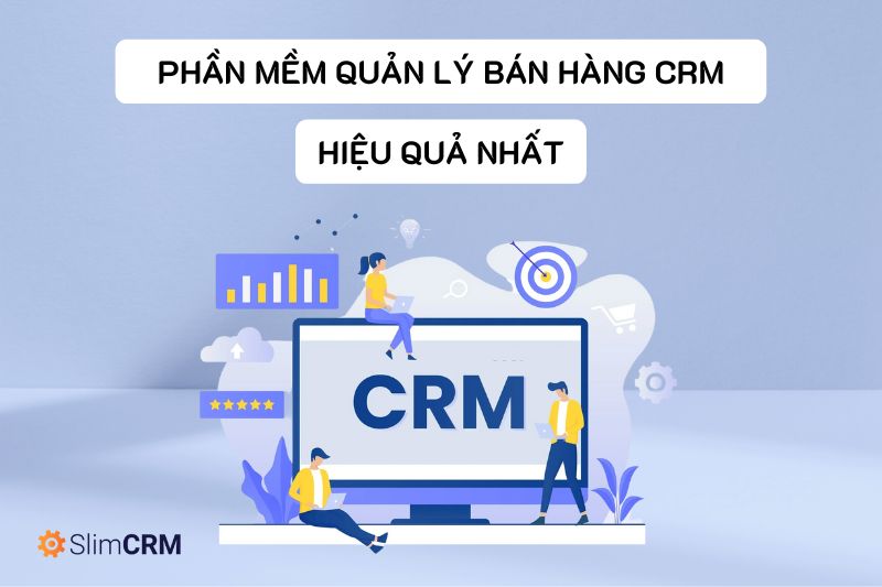 phần mềm quản lý bán hàng CRM