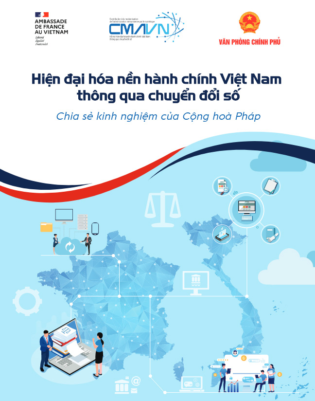 Sổ tay "Hiện đại hóa nền hành chính Việt Nam thông qua chuyển đổi số - Chia sẻ kinh nghiệm của Cộng hoà Pháp"